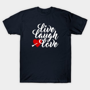 Live Laugh Love Valentine's Day Calligraphy T-Shirt